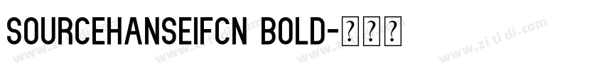 sourcehanseifcn bold字体转换